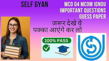MCO 04 guess paper IGNOU M.COM  Important questions by Self Gyan download now