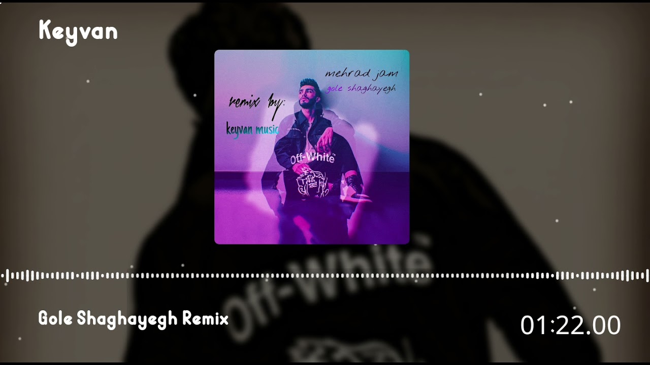 Mehraad Jam Gole Shaghayegh Remix (Keyvan) YouTube