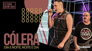 Video thumbnail of "Cólera - Dia E Noite, Noite E Dia - Ao Vivo no Estúdio Showlivre 2021"