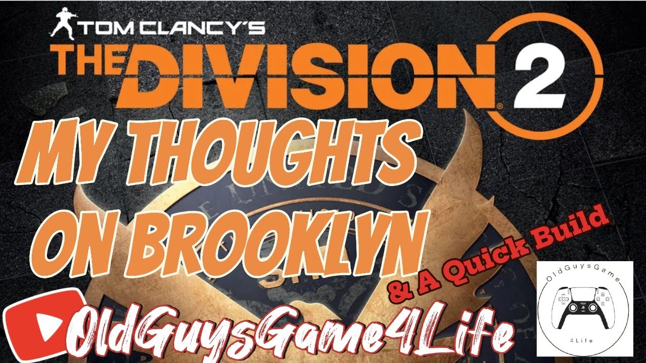 Division 2 My Thoughts on Brooklyn & A Quick Build. - YouTube