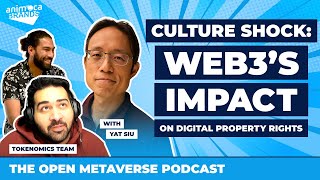 Yat Siu: Culture SHOCK — Web3's Impact on Digital Property Rights