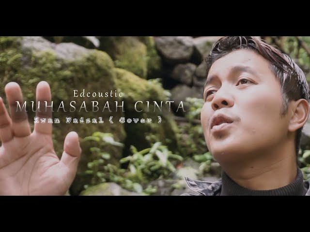 MUHASABAH CINTA - EDCOUSTIC | IWAN FAISAL ( COVER ) | INI MUSIK OFFICIAL class=