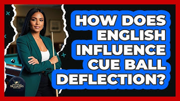 How Does English Influence Cue Ball Deflection?