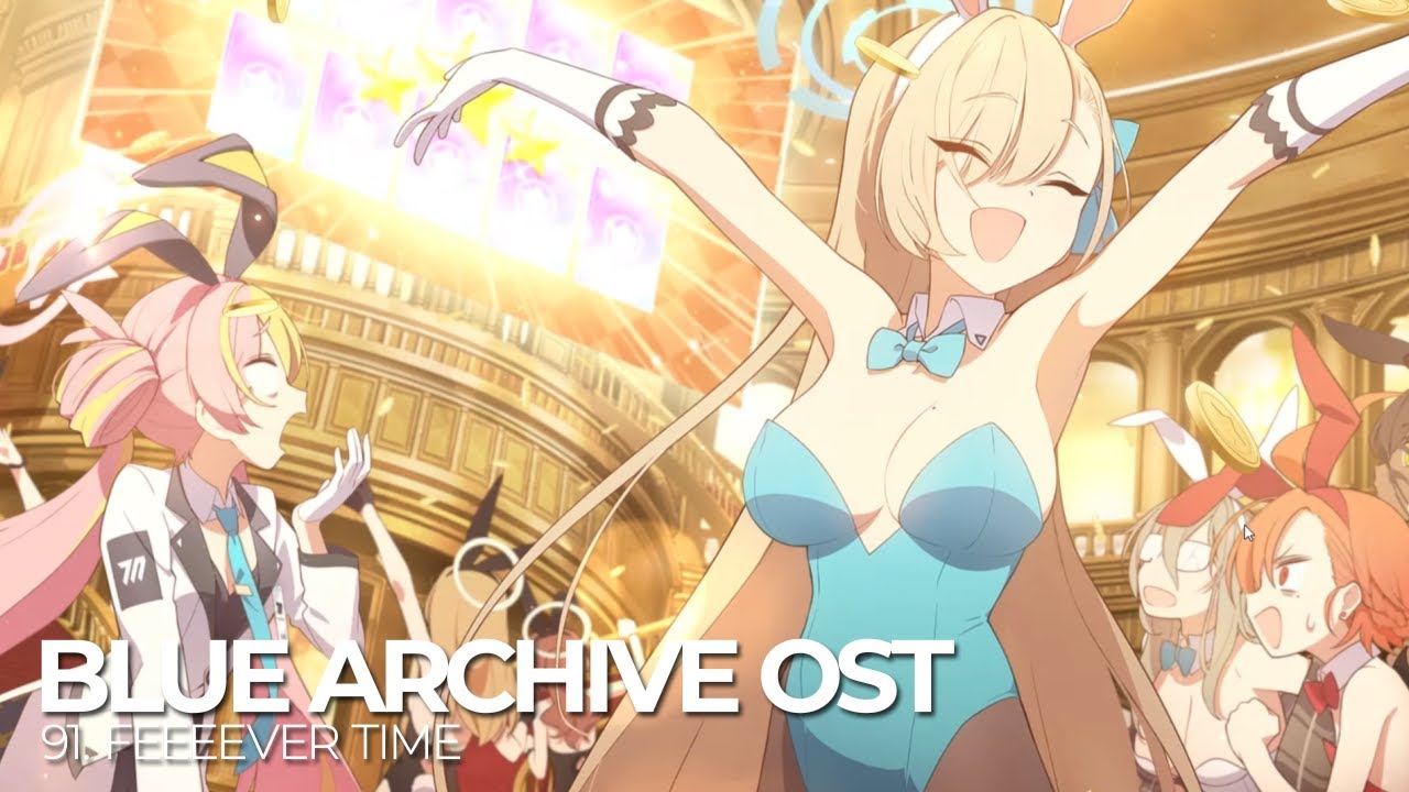 ブルーアーカイブ Blue Archive OST 91. FEEEEVER TIME