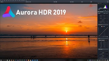 Aurora HDR 2019 Review - Powerful HDR Processing Software