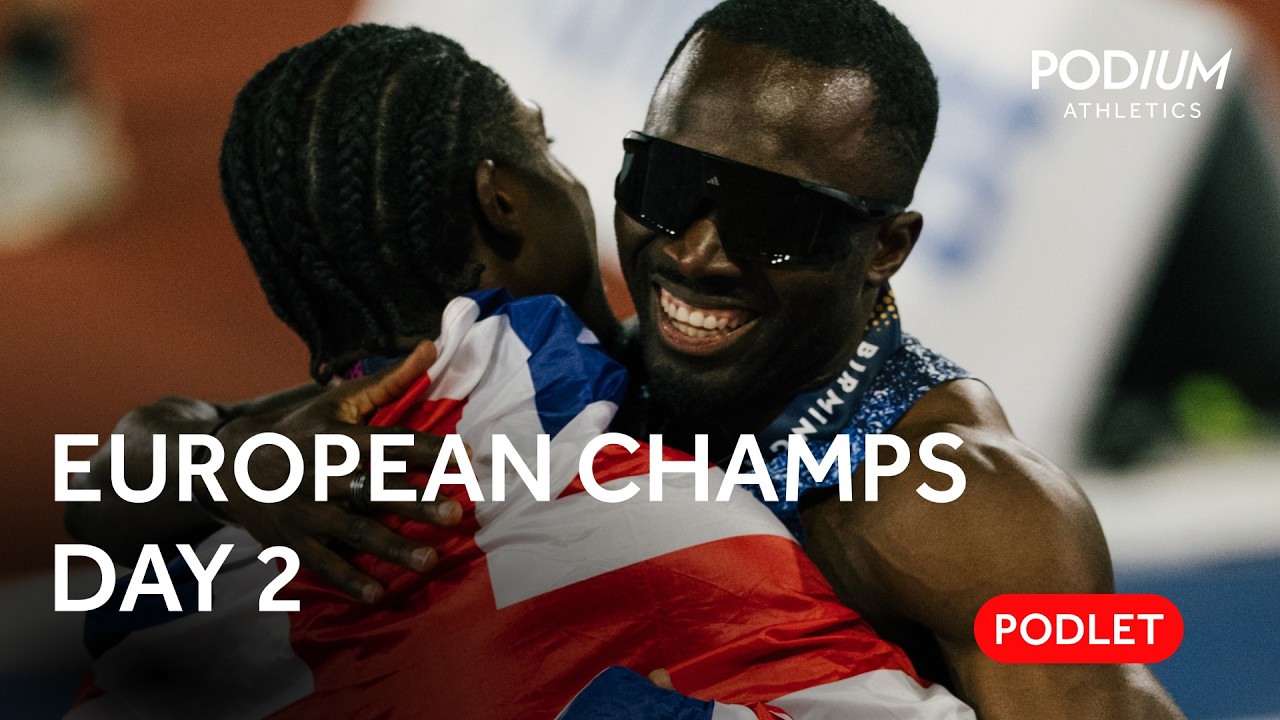 European Athletics Championships 2026 | Day Two Podlet - Romell Glave leads British 1-2 in 100m