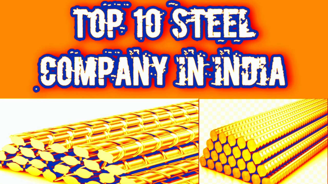  TOP 10 STEEL COMPANIES IN INDIA FOR CIVIL ENGINEER BASIC