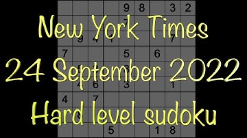 Sudoku solution – New York Times sudoku 24 September 2022 Hard level