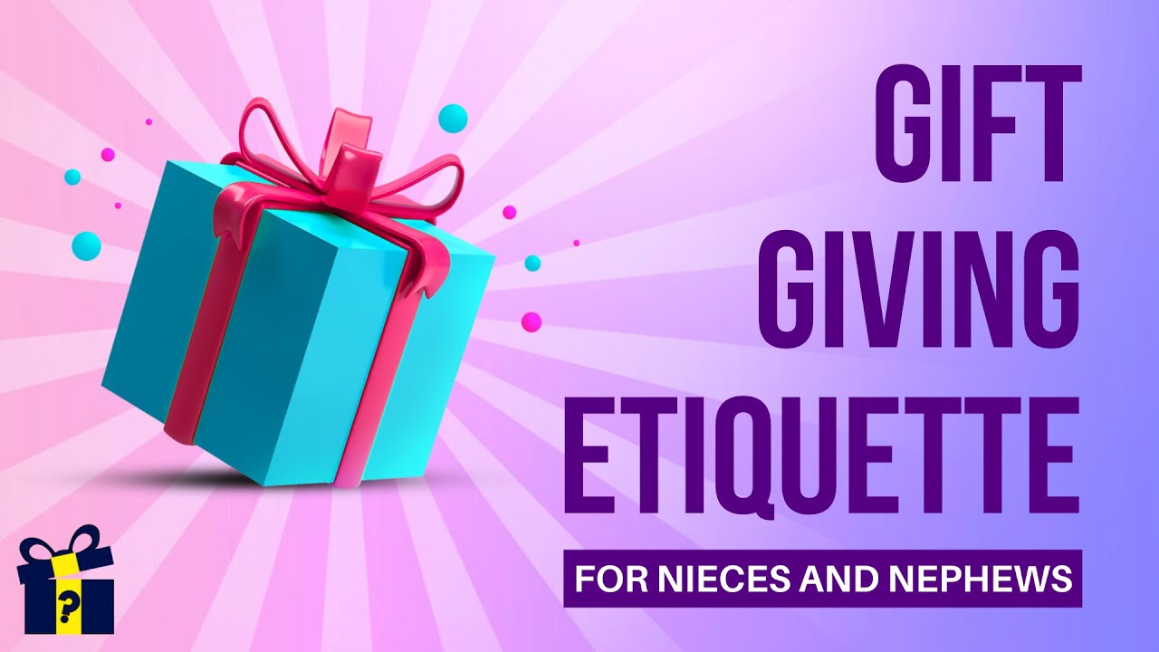 Christmas Gift Giving Etiquette For Nieces And Nephews Christmas Gift Giving Etiquette For Nieces And Nephews