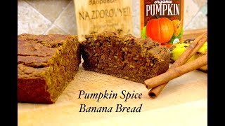 Pumpkin Spice Banana Bread