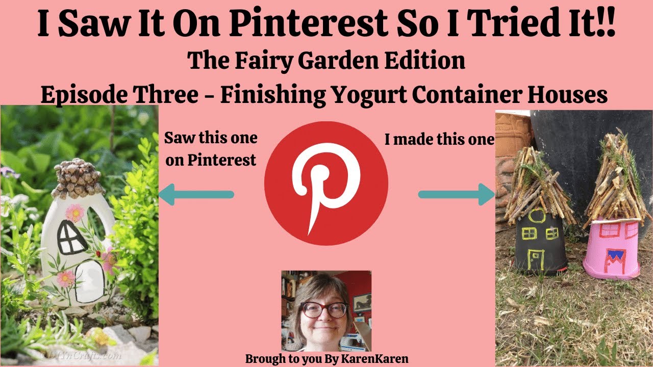 Fairy Garden Episode 3 - The Yogurt Container House