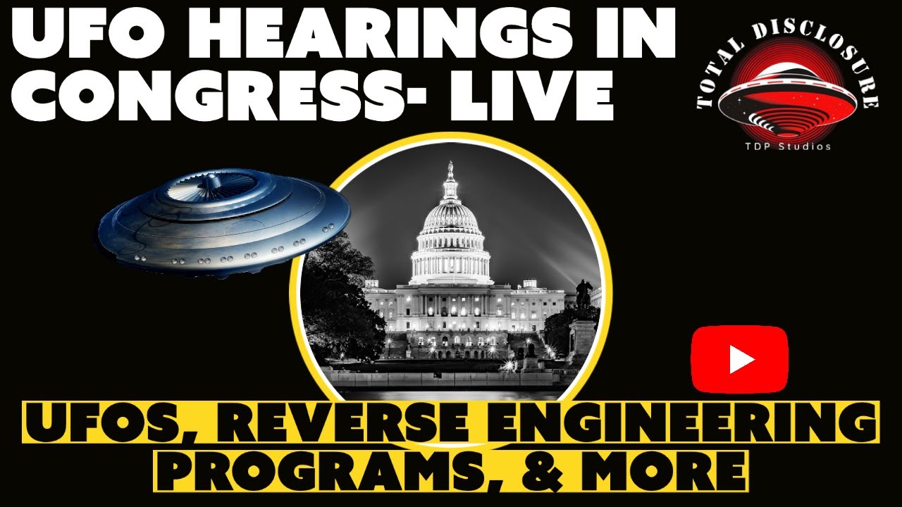 LIVE UFO HEARINGS UNITED STATES CONGRESSIONAL UAP HEARING LIVE WATCHALONG YouTube