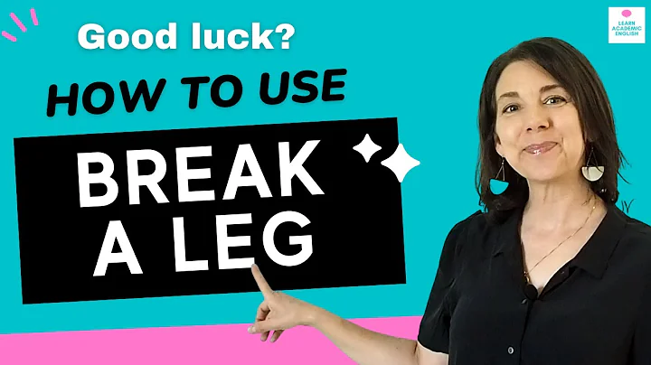 How to Use Break a Leg vs. Good Luck: Idioms in American English - DayDayNews