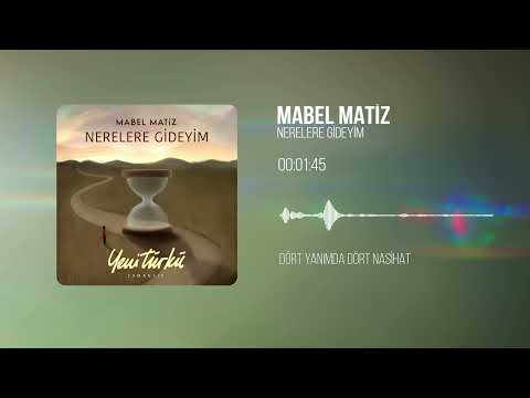 Mabel Matiz - Nerelere Gideyim (Yeni Türkü Zamansız) (Official Lyric Video)