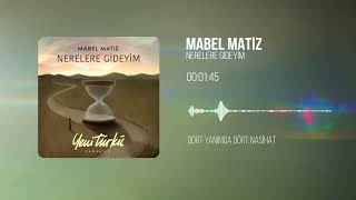 Mabel Matiz - Nerelere Gideyim (Yeni Türkü Zamansız) (Official Lyric Video) Resimi