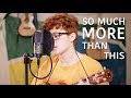 Grace Vanderwaal – So Much More Than This (Cover)