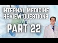 Internal Medicine Review Questions (Part 22) - CRASH! Medical Review Series
