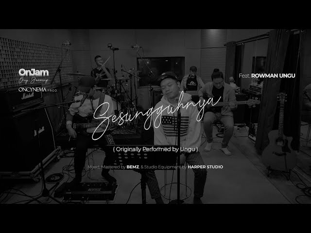 Oncy Jamming (OnJam) : Sesungguhnya by Ungu Live Cover Feat. Rowman Ungu class=