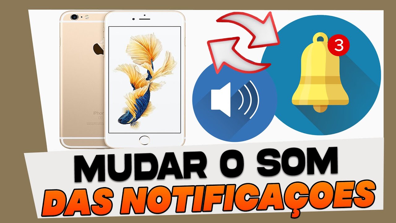 Como Mudar o SOM das Notificaçoes no iPhone 6, 6S e 6 Plus - YouTube