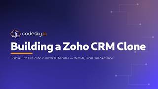 Build a CRM Like Zoho in Under 10 Minutes — With AI, From One Sentence