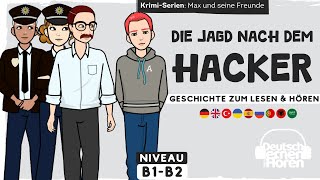 #729 Die Jagd nach dem Hacker - Krimi-Serien: Max und seine Freunde - Deutsch lernen durch Hören