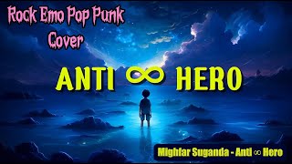 Download Lagu Mighfar Suganda - Anti ∞ Hero (Pop Punk Cover) | Kumpulan Lagu Emo Rap Rock Terbaru #Sportspsy MP3 Download Lagu Mighfar Suganda - Anti ∞ Hero (Pop Punk Cover) | Kumpulan Lagu Emo Rap Rock Terbaru #Sportspsy MP3