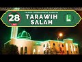 Tarawih live  ramadan night 28  ift