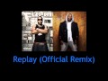 IYAZ Feat Flo Rida Replay Official Remix HQ NEW
