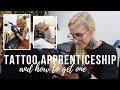 HOW TO GET A TATTOO APPRENTICESHIP | Advise from a Tattoo Artist