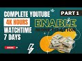 #1 How To Complete YouTube 4000 hours Watchtime without RDP With in 7 Day 100000% Guaranty