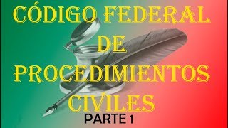 Código Federal de Procedimientos Civiles Parte 1