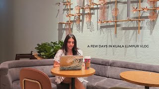 few days in kuala lumpur vlog