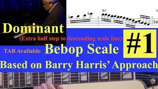 1 Dominant Bebop Scale Based on Barry Harris39 Approach
