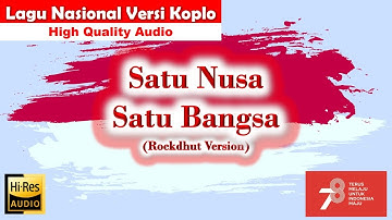 Satu nusa satu bangsa koplo version yang akan membangkitkan semangat