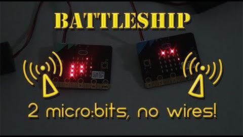 Bluetooth on BBC micro:bit: motion-sensing alarm & Battleship game