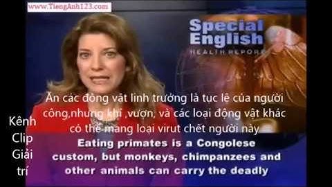Luyện nghe tiếng anh qua VoA-Phụ đề tiếng việt-Bài 1