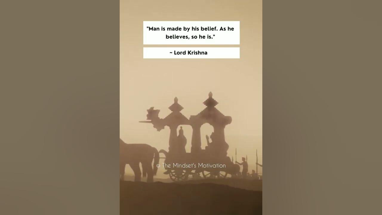 a-man-is-made-by-his-belief-as-he-believes-so-he-becomes-spiritual
