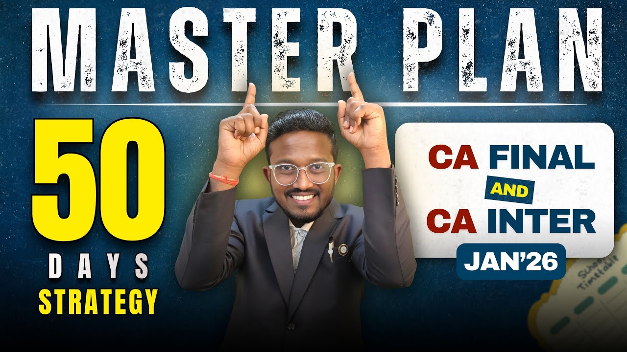 Possible to Clear CA Exams in 50 Days??? | CA Final & CA Inter Jan'26 ...