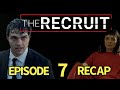 The Recruit Season 1 Episode 7 I.M.F.T.B.S. Recap.