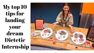 Tips for Applying for you Dietetic Internship- How to get in to your dream dietetic internship