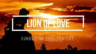 Lion of Love Lyrics Eurovision Song Contest