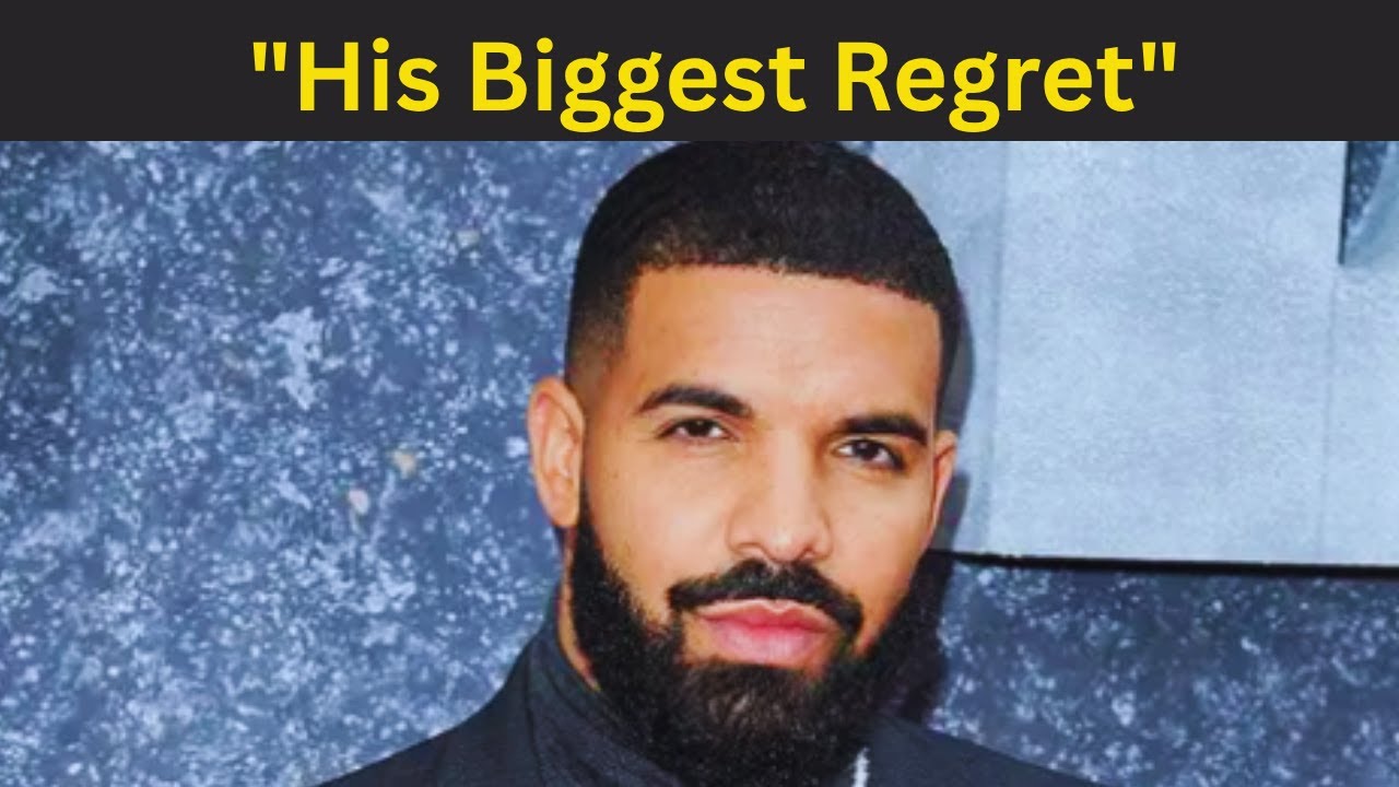 Drake’s Biggest Regret—What He Never Told the World YouTube
