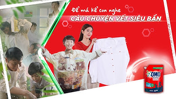 Nước giặt OMO Matic - Sạch siêu bẩn, sáng chuyện hay