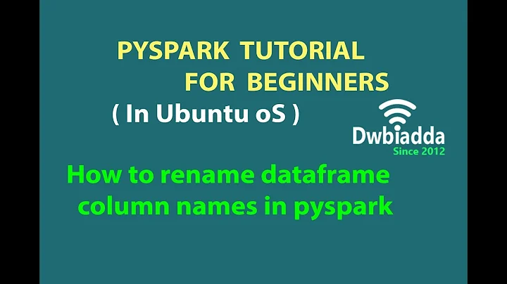 How to rename or change dataframe column names in pyspark