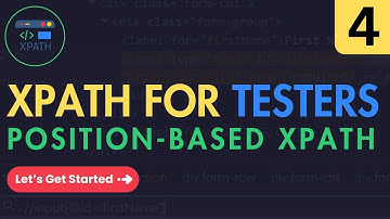 XPath Tutorial for Testers #4 | Position-Based XPath, position(), last(), Specific Position Numbers