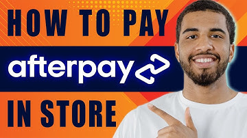 How to Pay With Afterpay Card in Store (2025)