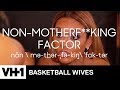 The Basketball Wives Dictionary 📖 VH1