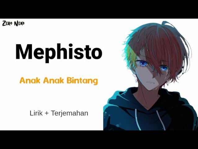 Mephisto - Anak Anak Bintang | Ost Ending Anime Oshi No Ko // Lirik Dan Terjemahan Indonesia class=