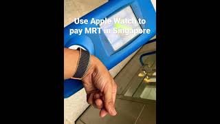 Use Apple Watch To Pay Mrt 
