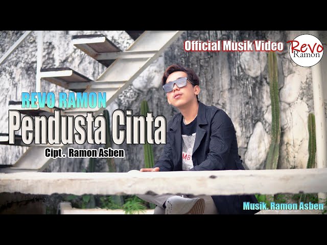 PENDUSTA CINTA - REVO RAMON ( OFFICIAL MUSIK VIDEO ) class=